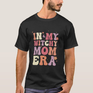 Groovy Retro In My Witchy Mum Era Halloween Womens T-Shirt