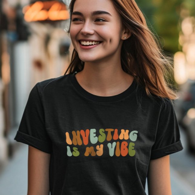 Groovy Retro Investment Is My Vibe, Investor T-Shirt (Creator Uploaded)