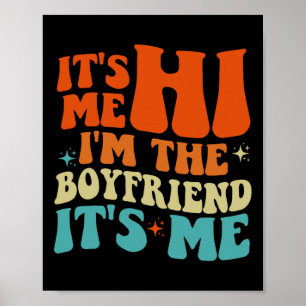Groovy Retro It's Me Hi I'm The Boyfriend It's Me  Poster