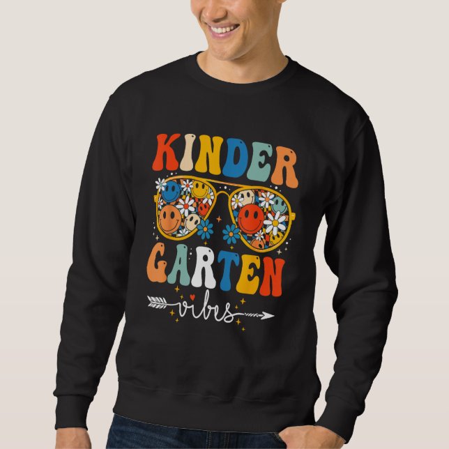 Groovy Retro Kindergarten Vibes First Day Back To  Sweatshirt (Front)