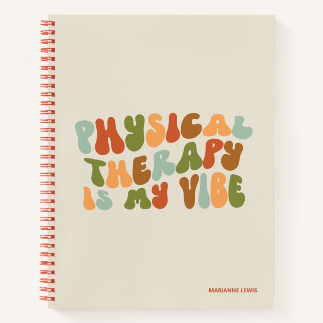 Groovy Retro Physical Therapy Is My Vibe, PT Notebook (Front)