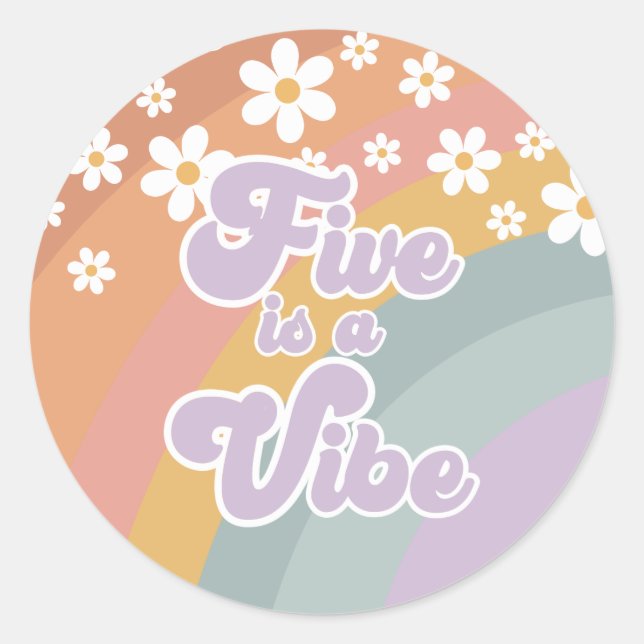 Groovy Retro Rainbow Five is a Vibe Classic Round Sticker (Front)