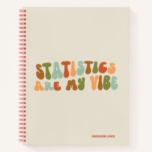 Groovy Retro Statistics Are My Vibe, Statistician Notebook