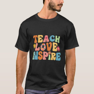 Groovy Retro Teach Love Inspire Back To School Tea T-Shirt