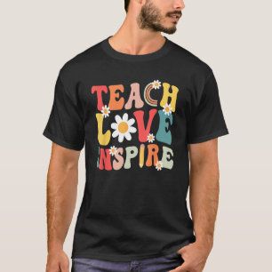 Groovy Retro Teach Love Inspire Back To School Tea T-Shirt