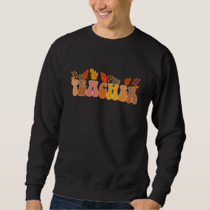 Groovy Retro Teacher Vintage Fall Leaves Autumn Se Sweatshirt