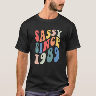 Groovy Sassy Since 1989 1989 Women Birthday Party T-Shirt