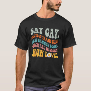 Groovy Say Gay Protect Trans Kids Read Banned Book T-Shirt