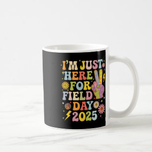 Groovy School Field Day I'm Just Here For Field Da Coffee Mug