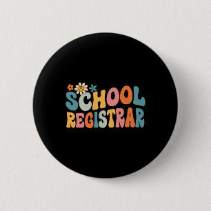 Groovy School Registrar Byck To School 6 Cm Round Badge