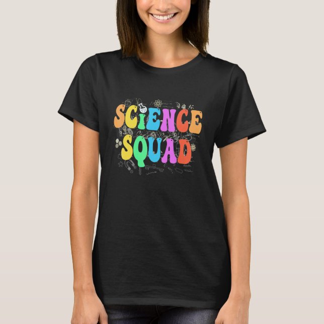 Groovy SCIENCE SQUAD Technology Crew STEM Team Eng T-Shirt (Front)