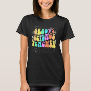 Groovy SCIENCE TEACHER Technology Crew STEM Squad T-Shirt