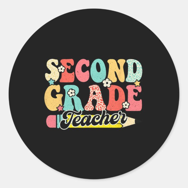 Groovy Second Grade Teacher First Day 2nd Grade  Classic Round Sticker (Front)