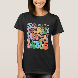 Groovy See The Able Not The Label Autism Awareness T-Shirt
