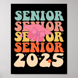 Groovy Senior 2025 Coquette Bow Cl Of 2025 Graduat Poster