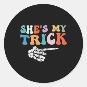 Groovy She's My Trick Skeleton Hand Halloween Coup Classic Round Sticker