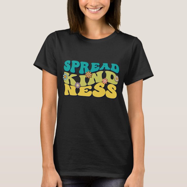 Groovy Shirt | Spread Kindness T-Shirt (Front)
