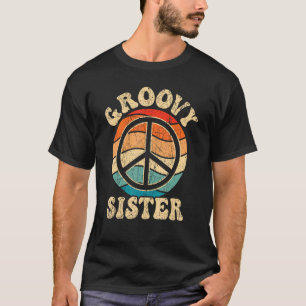 Groovy Sister 70s Aesthetic Nostalgia 1970's Retro T-Shirt