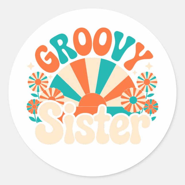 Groovy Sister Boho Vibes (2) Classic Round Sticker (Front)