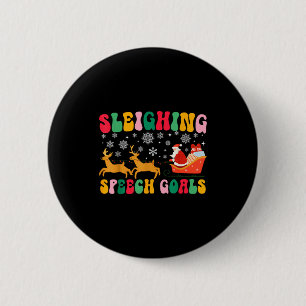Groovy Sleighing Speech Goal Reindeer Christmas Sp 6 Cm Round Badge