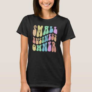 Groovy SMALL BUSINESS OWNER Billionaire in Trainin T-Shirt