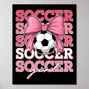 Groovy Soccer Girl Bow For Sister Women Mom Kids  Poster