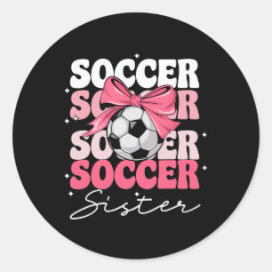 Groovy Soccer Sister Coquette Bow Soccer _2 Classic Round Sticker
