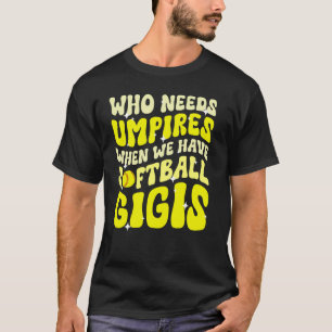 Groovy Softball Gigi Grandma Gigi Of A Softball Pl T-Shirt
