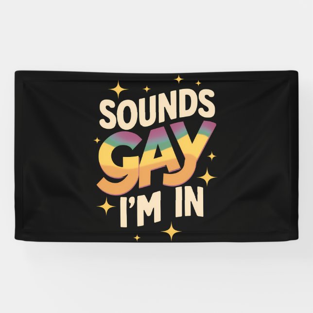 Groovy Sounds Gay I'm In LGBT Rainbow Pride  Banner (Horizontal)
