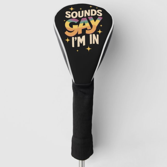 Groovy Sounds Gay I'm In LGBT Rainbow Pride  Golf Head Cover (Front)