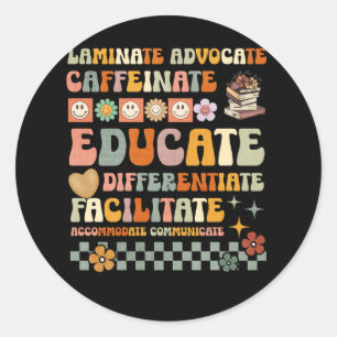 Groovy Special Education Teacher Laminate Accommod Classic Round Sticker