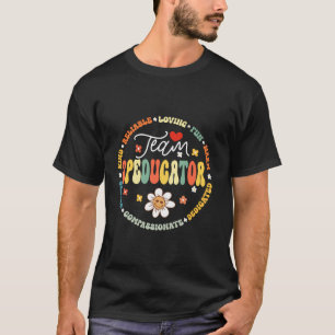 Groovy SPED teacher Team Speducator Special Educat T-Shirt