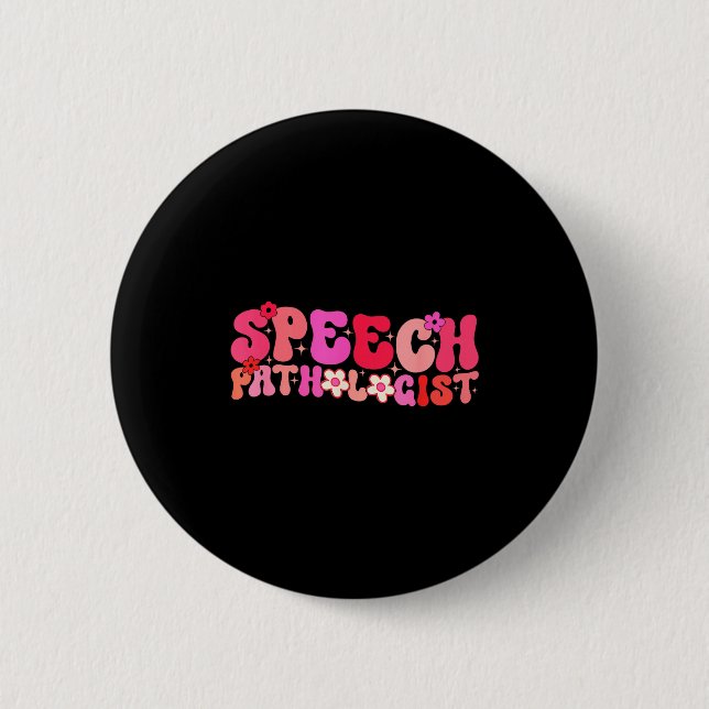 Groovy Speech Pathologist Speech Language Therapy  6 Cm Round Badge (Front)