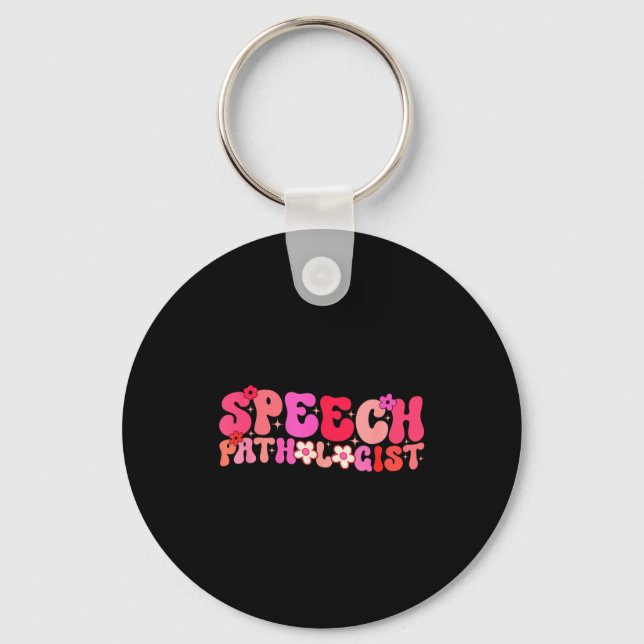 Groovy Speech Pathologist Speech Language Therapy  Key Ring (Front)