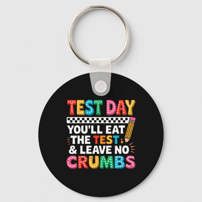 Groovy Staar State Test Day Motivation You Will Ea Key Ring (Front)