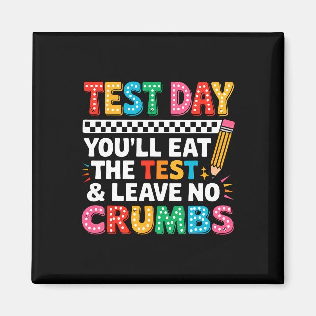 Groovy Staar State Test Day Motivation You Will Ea Magnet (Front)
