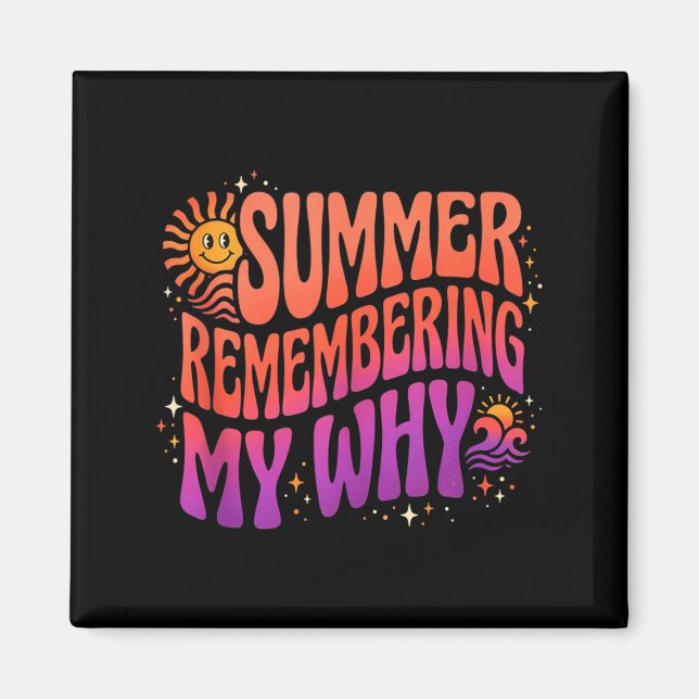 Groovy Summer Remembering My Why 70s Smiling Sun Magnet (Front)