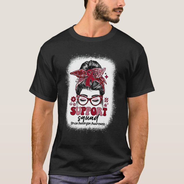 Groovy Support Squad Messy Bun Brain Aneurysm T-Shirt (Front)