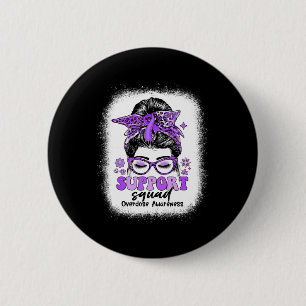 Groovy Support Squad Messy Bun Overdose Awareness 6 Cm Round Badge
