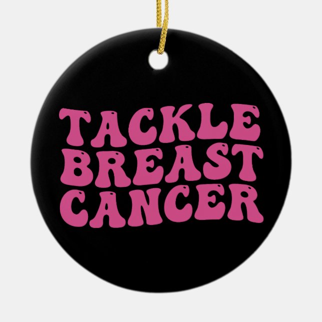 Groovy Tackle Breast Cancer Awareness  Ceramic Ornament (Front)