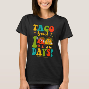 Groovy Taco Bout 100 Days Of School Students Teach T-Shirt