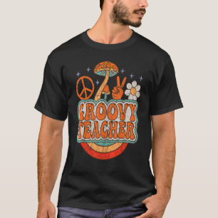 Groovy Teacher 70s Aesthetic Nostalgia 1970's Retr T-Shirt