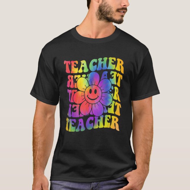 Groovy Teacher Cute Daisy Tie Dye Happy Back To Sc T-Shirt (Front)