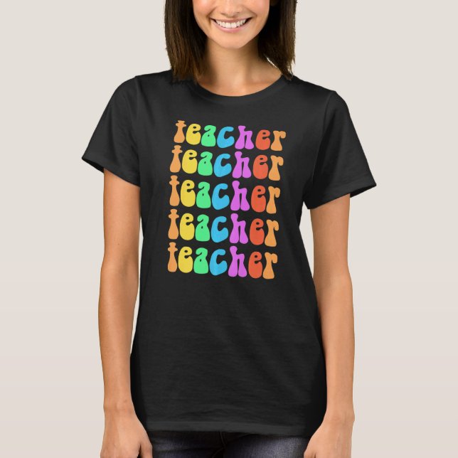 Groovy TEACHER I Teach School Elementary Squad Ret T-Shirt (Front)