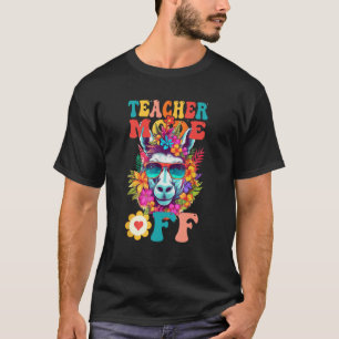 Groovy Teacher Mode Off Last Day Of School Summer T-Shirt