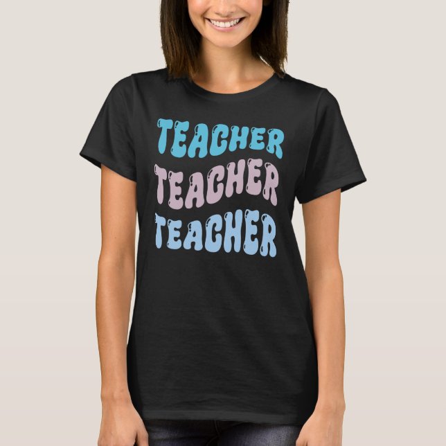 Groovy Teacher, Retro Teacher  T-Shirt (Front)