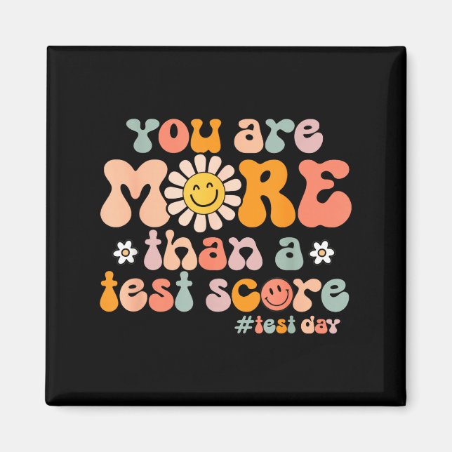 Groovy Test Day More Than A Test Score Teacher Magnet (Front)