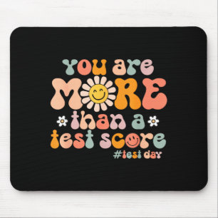 Groovy Test Day More Than A Test Score Teacher Mouse Pad