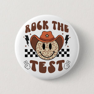 Groovy Test Day Rock The Test Smile Cowboy Boys Me 6 Cm Round Badge