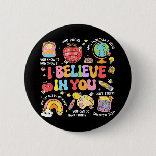 Groovy Test Day Teacher Believe in Shirt Testing 6 Cm Round Badge